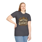 Mother Of Giants T-Shirt