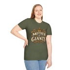 Mother Of Giants T-Shirt