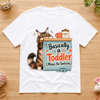 Basically A ToddlerT-Shirt